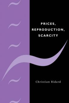 Prices Reproduction Scarcity