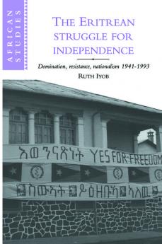The Eritrean Struggle for Independence