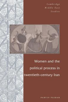 Women and the Political Process in Twentieth-Century Iran