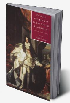 Culture and Society in the Stuart Restoration