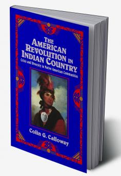 The American Revolution in Indian Country