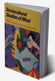 Sociocultural Studies of Mind