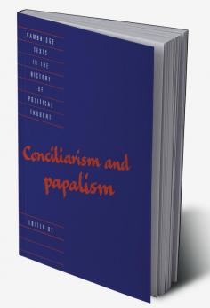 Conciliarism and Papalism