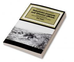 Palestinian Peasants and Ottoman Officials