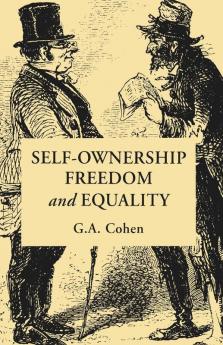 Self-Ownership Freedom and Equality