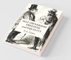 Self-Ownership Freedom and Equality