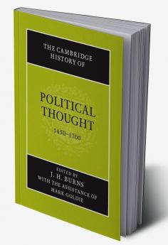 The Cambridge History of Political Thought 1450 1700