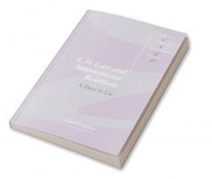 E. H. Carr and International Relations