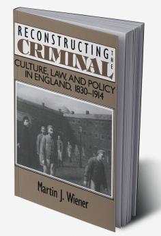 Reconstructing the Criminal