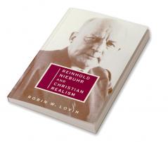 Reinhold Niebuhr and Christian Realism