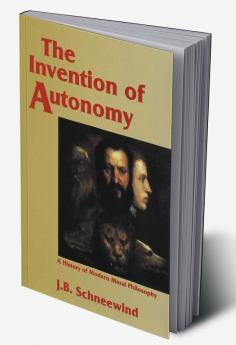 The Invention of Autonomy