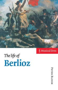 The Life of Berlioz