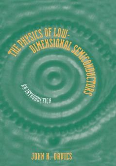 The Physics of Low-Dimensional Semiconductors