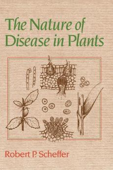 The Nature of Disease in Plants