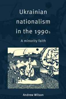 Ukrainian Nationalism in the 1990s