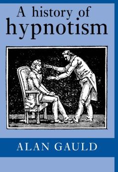 A History of Hypnotism