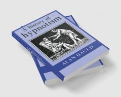 A History of Hypnotism