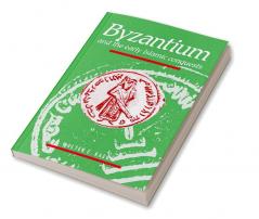 Byzantium and the Early Islamic Conquests