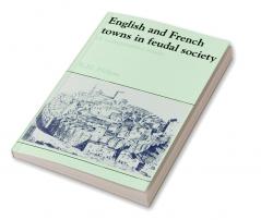 English and French Towns in Feudal Society