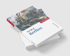 The Life of Berlioz