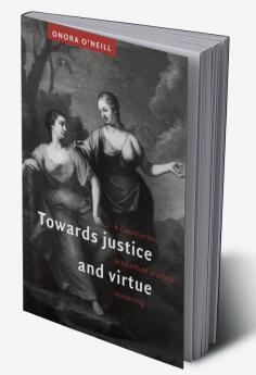 Towards Justice and Virtue