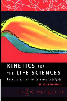 Kinetics for the Life Sciences
