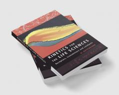 Kinetics for the Life Sciences