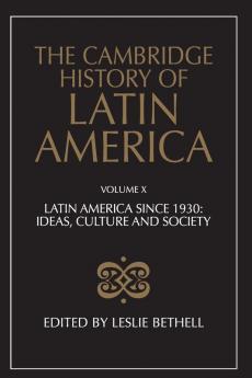 The Cambridge History of Latin America Vol 10