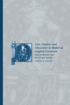 Lies Slander and Obscenity in Medieval English Literature