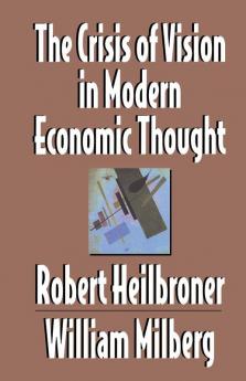 The Crisis of Vision in Modern Economic Thought