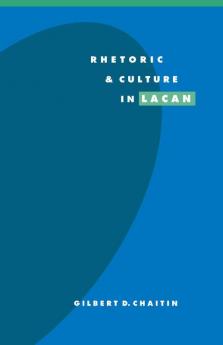 Rhetoric and Culture in Lacan