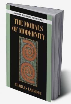 The Morals of Modernity