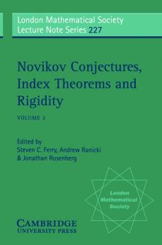 Novikov Conjectures Index Theorems and Rigidity