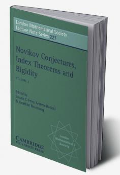 Novikov Conjectures Index Theorems and Rigidity