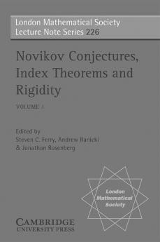 Novikov Conjectures Index Theorems and Rigidity