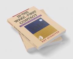In the Wake of First Contact