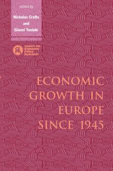 Economic Growth in Europe Since 1945