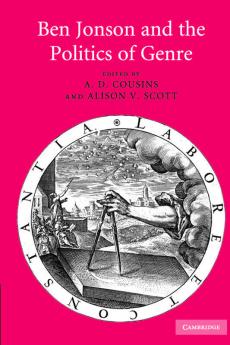 Ben Jonson and the Politics of Genre