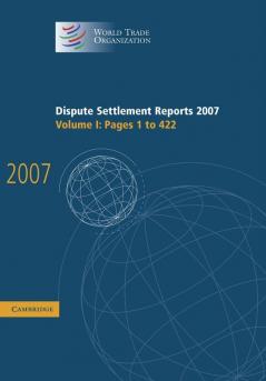 Dispute Settlement Reports 2007