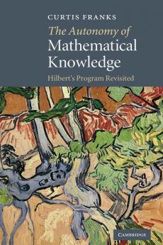 The Autonomy of Mathematical Knowledge