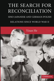 The Search for Interstate Reconciliation in East Asia and Central Europe