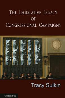 The Legislative Legacy of Congressional Campaigns