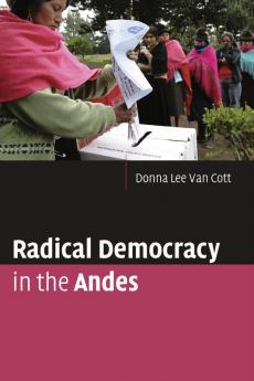 Radical Democracy in the Andes