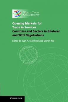Opening Markets for Trade in Services