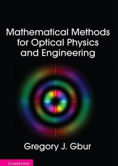 Mathematical Methods for Optical Physics and Engineering