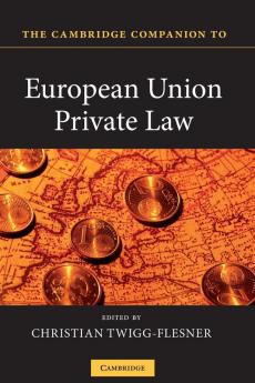 The Cambridge Companion to European Union Private Law