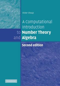 A Computational Introduction to Number Theory and Algebra