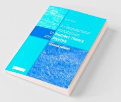 A Computational Introduction to Number Theory and Algebra