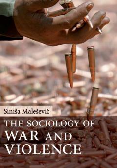 The Sociology of War and Violence