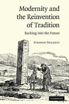 Modernity and the Reinvention of Tradition